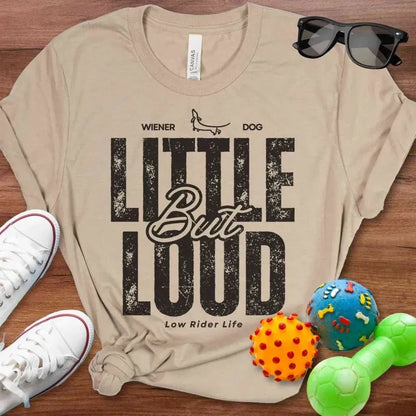 Little But Loud Shirt - The Pawsitive Initiative