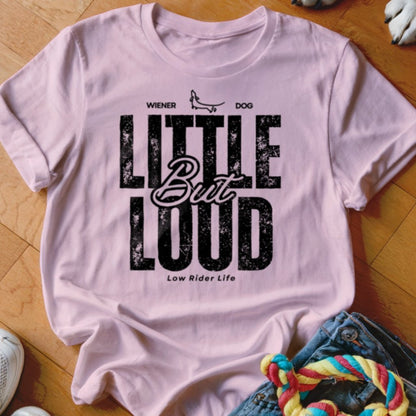 Little But Loud Shirt - The Pawsitive Initiative