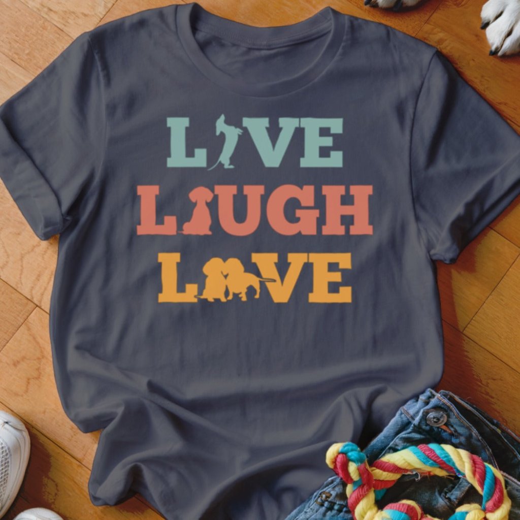 Live Laugh Love Doxie Shirt - The Pawsitive Initiative