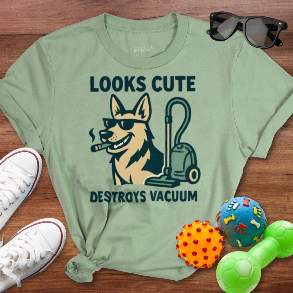 Looks Cute Destroys Vacuum Shirt - The Pawsitive Initiative
