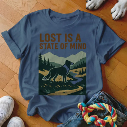 Lost is a State of Mind Shirt - The Pawsitive Initiative