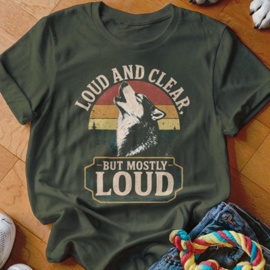 Loud and Clear Shirt - The Pawsitive Initiative