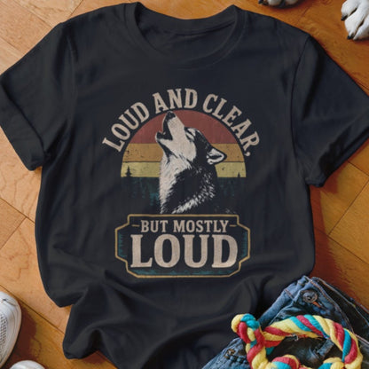 Loud and Clear Shirt - The Pawsitive Initiative
