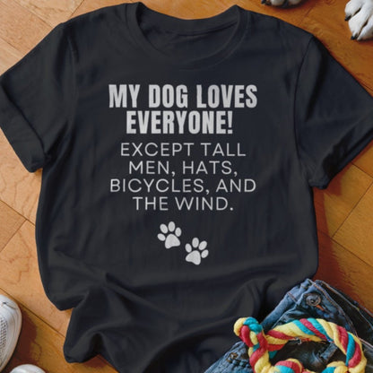 Loves Everyone Except Shirt - The Pawsitive Initiative