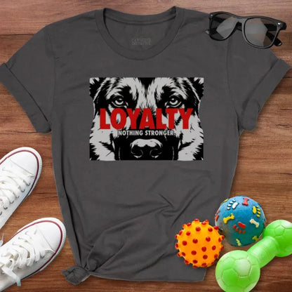 Loyalty Nothing Stronger Shirt - The Pawsitive Initiative