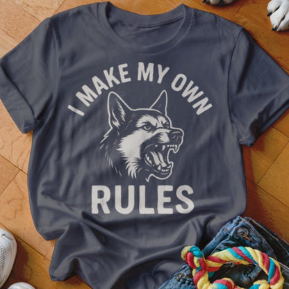 Make My Own Rules Shirt - The Pawsitive Initiative