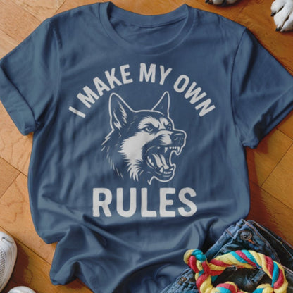 Make My Own Rules Shirt - The Pawsitive Initiative