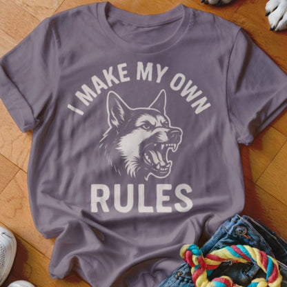 Make My Own Rules Shirt - The Pawsitive Initiative