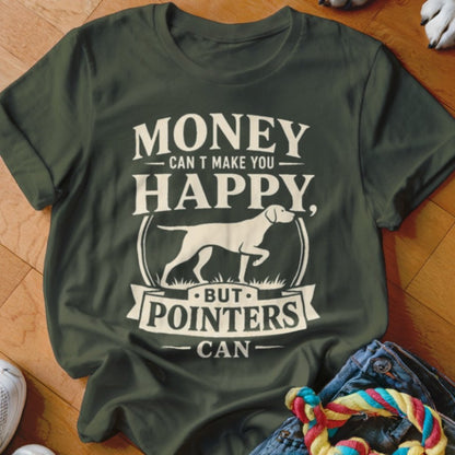 Money Can't Make You Happy GSP Shirt - The Pawsitive Initiative