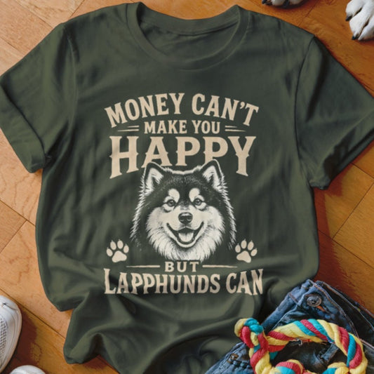 Money Can't Make You Happy Lapphunds Shirt - The Pawsitive Initiative