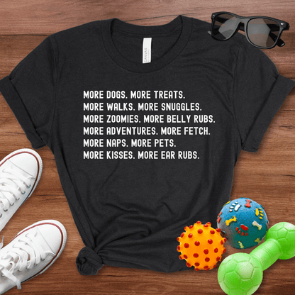 More Dogs Shirt - The Pawsitive Initiative