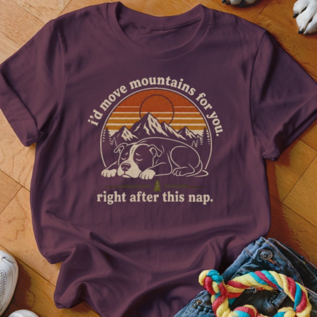 Move Mountains Shirt - The Pawsitive Initiative