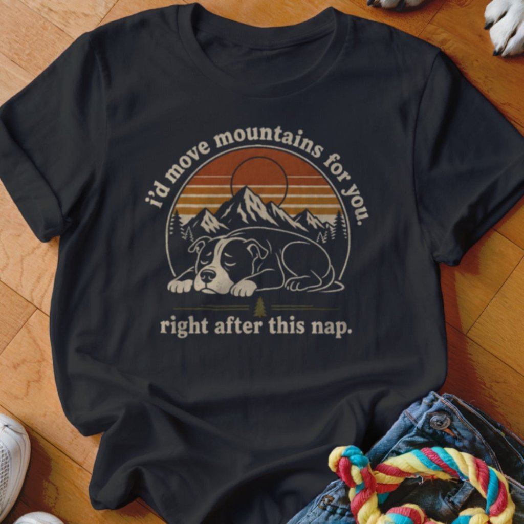Move Mountains Shirt - The Pawsitive Initiative