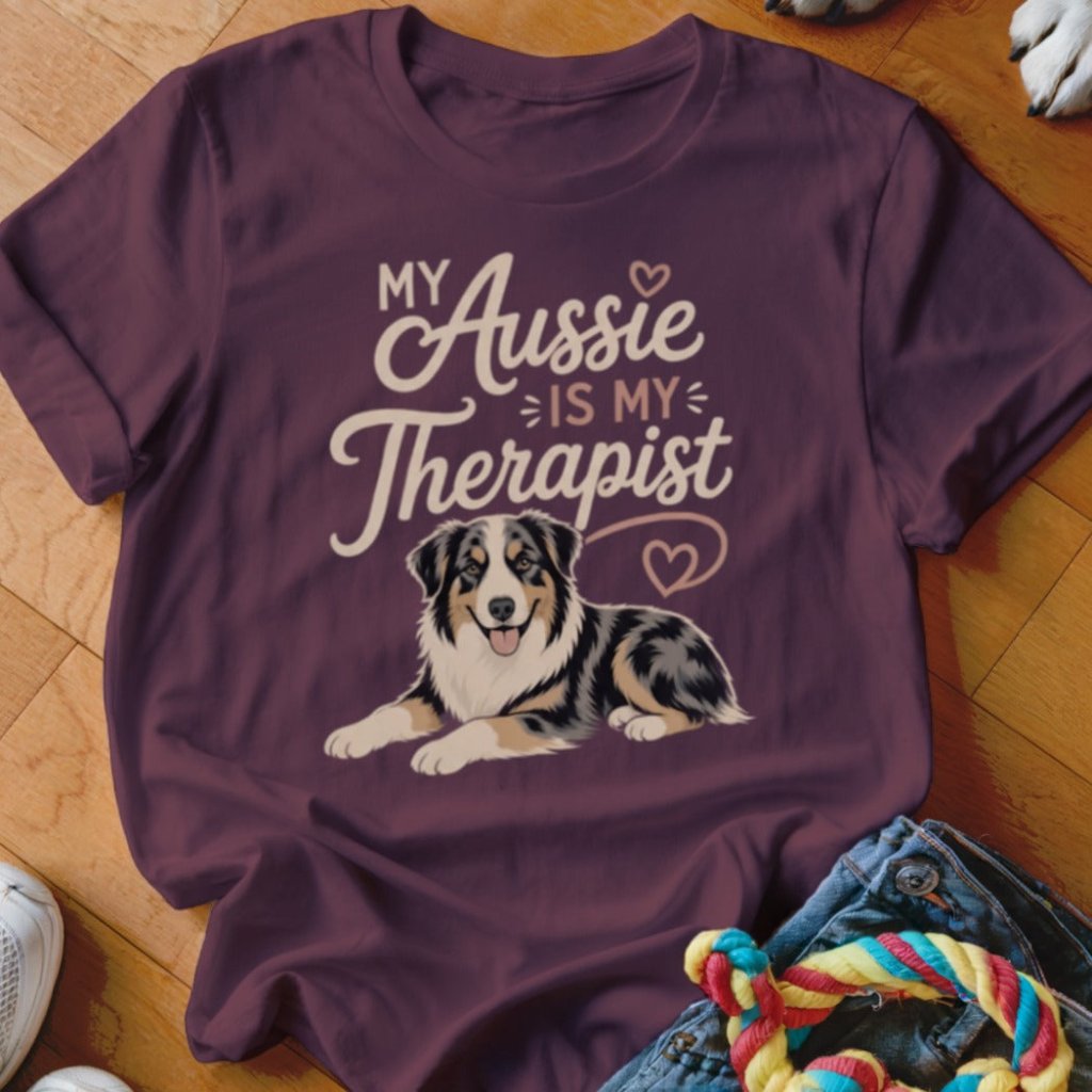 My Aussie Is My Therapist Shirt - The Pawsitive Initiative