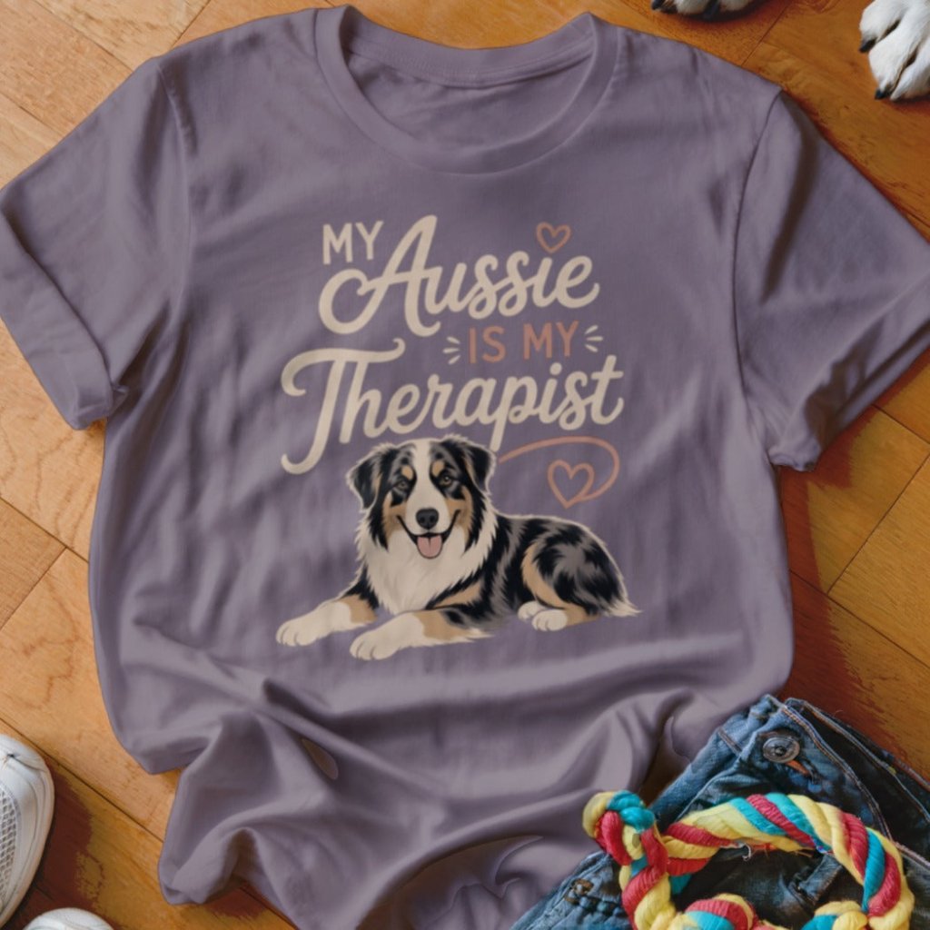 My Aussie Is My Therapist Shirt - The Pawsitive Initiative