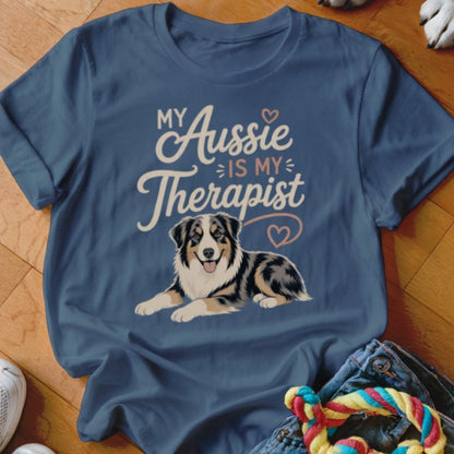 My Aussie Is My Therapist Shirt - The Pawsitive Initiative