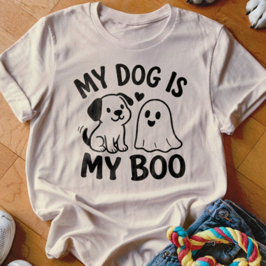 My Dog Is My Boo Shirt - The Pawsitive Initiative