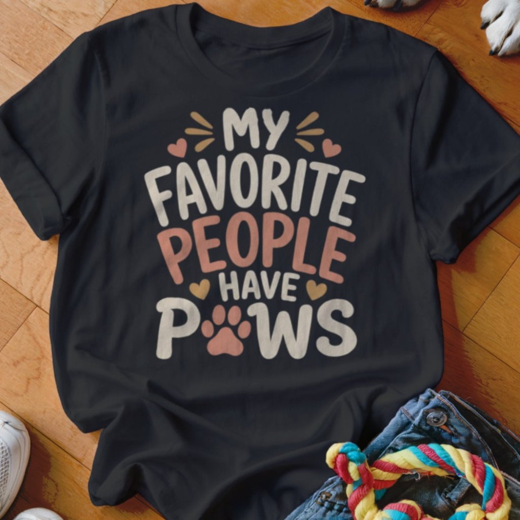 My Favorite People Have Paws Shirt - The Pawsitive Initiative