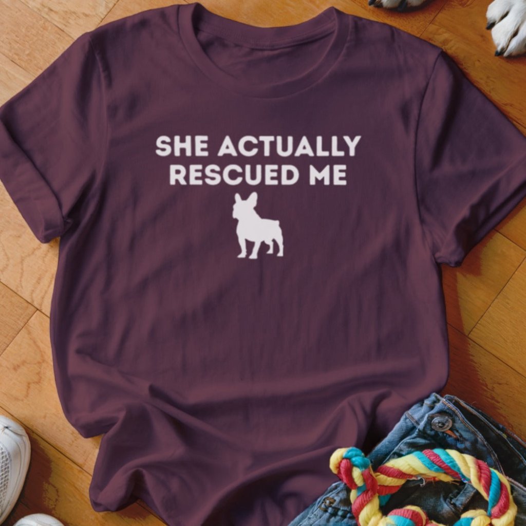 My Frenchie Rescued Me Shirt - The Pawsitive Initiative