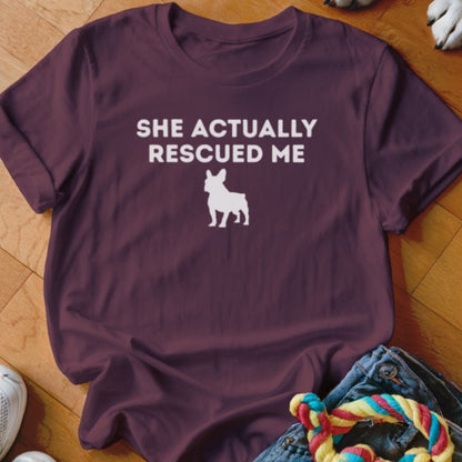 My Frenchie Rescued Me Shirt - The Pawsitive Initiative