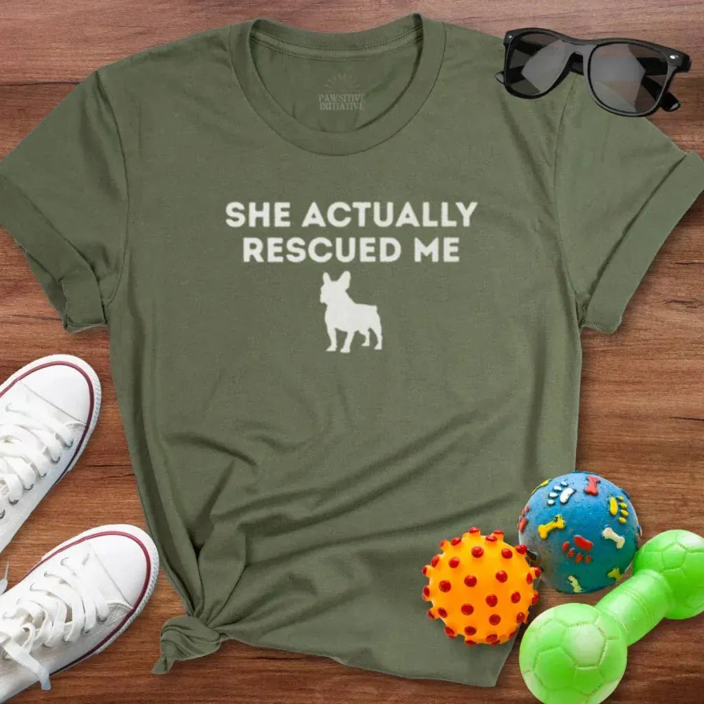 My Frenchie Rescued Me Shirt - The Pawsitive Initiative