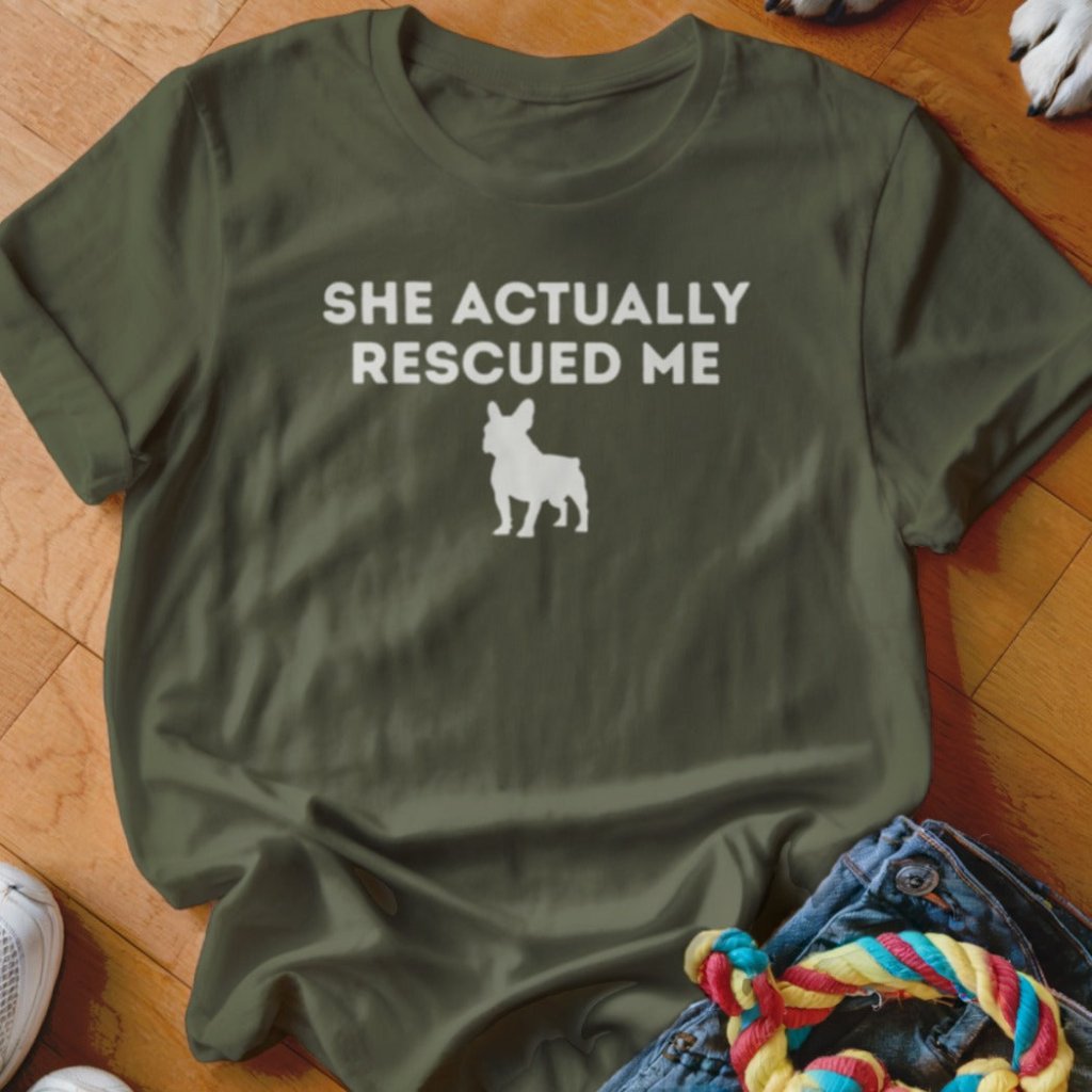 My Frenchie Rescued Me Shirt - The Pawsitive Initiative