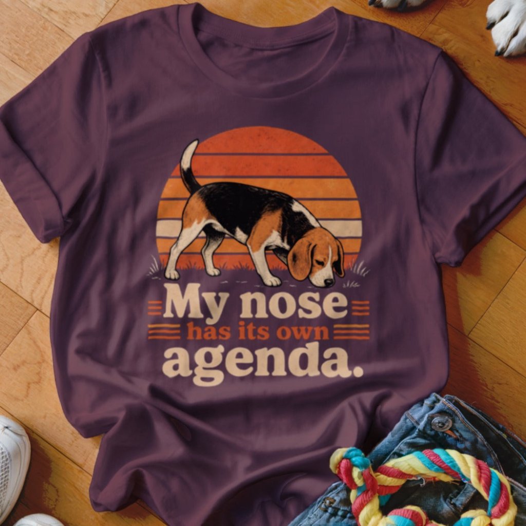 My Nose Has It's Own Agenda Shirt - The Pawsitive Initiative