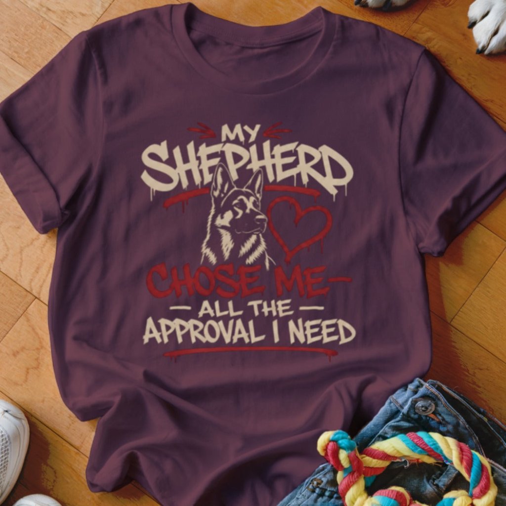 My Shepherd Chose Me Shirt - The Pawsitive Initiative