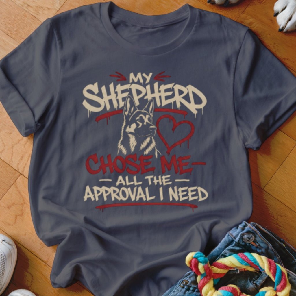 My Shepherd Chose Me Shirt - The Pawsitive Initiative