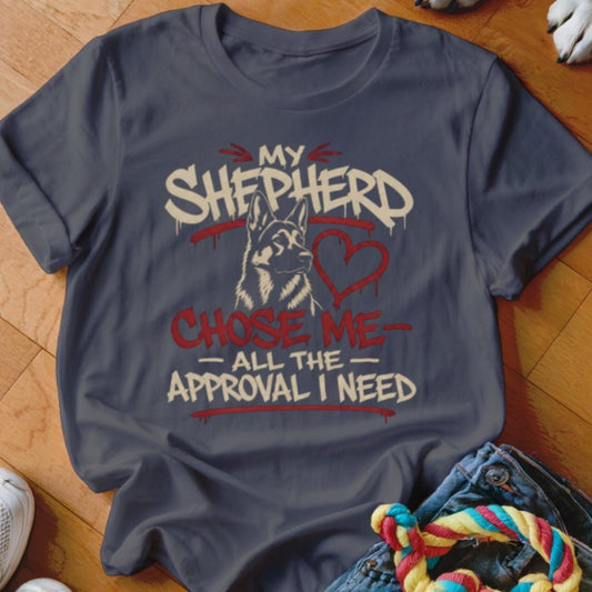 My Shepherd Chose Me Shirt - The Pawsitive Initiative