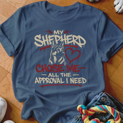 My Shepherd Chose Me Shirt - The Pawsitive Initiative