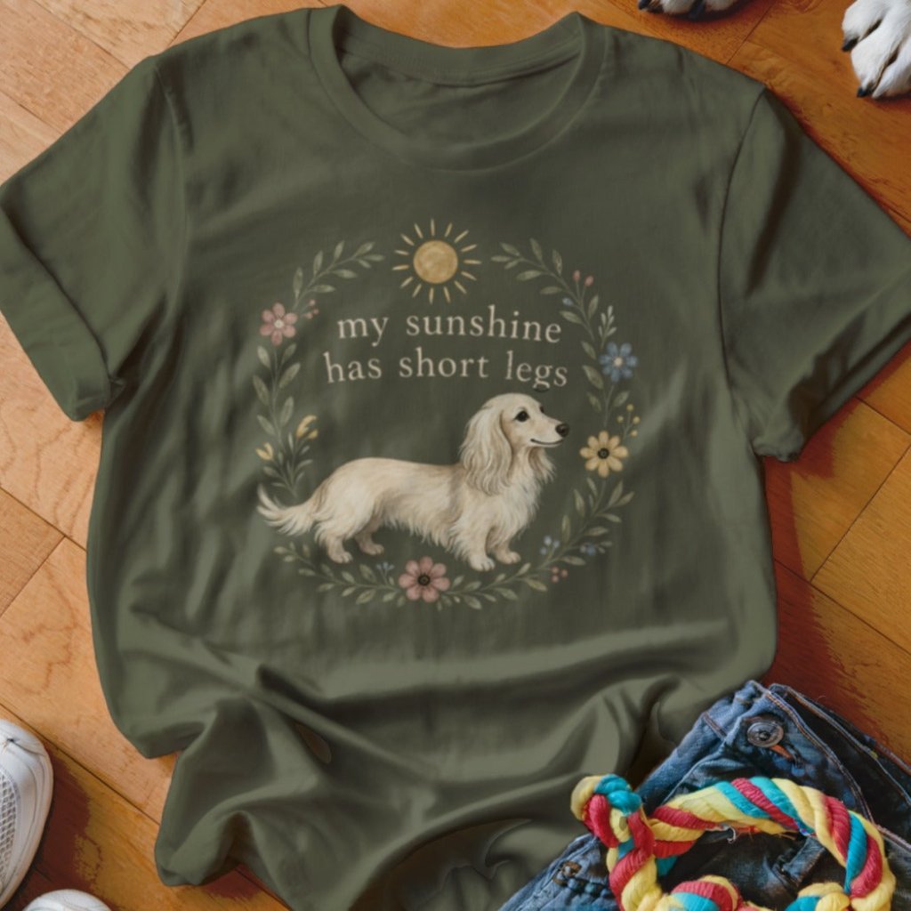 My Sunshine Has Short Legs Shirt - The Pawsitive Initiative
