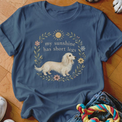 My Sunshine Has Short Legs Shirt - The Pawsitive Initiative