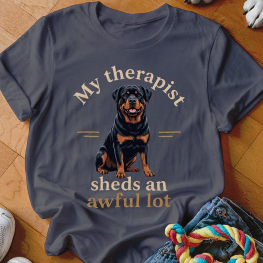 My Therapist Sheds An Awful Lot Rottie Shirt - The Pawsitive Initiative