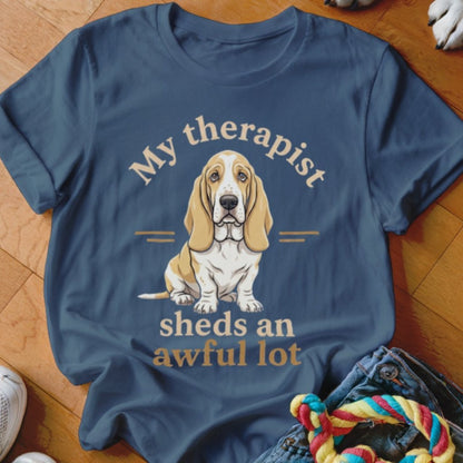 My Therapist Sheds Basset Hound Shirt - The Pawsitive Initiative