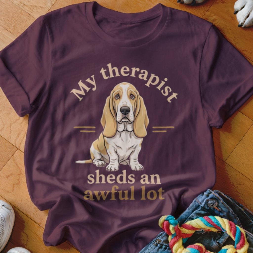 My Therapist Sheds Basset Hound Shirt - The Pawsitive Initiative