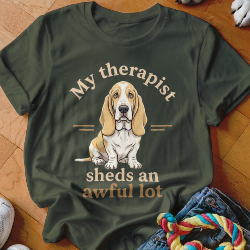 My Therapist Sheds Basset Hound Shirt - The Pawsitive Initiative