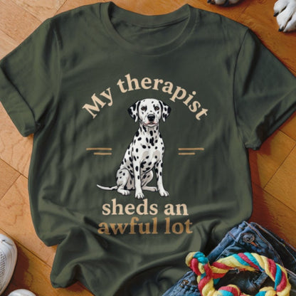 My Therapist Sheds Dalmatian Shirt - The Pawsitive Initiative