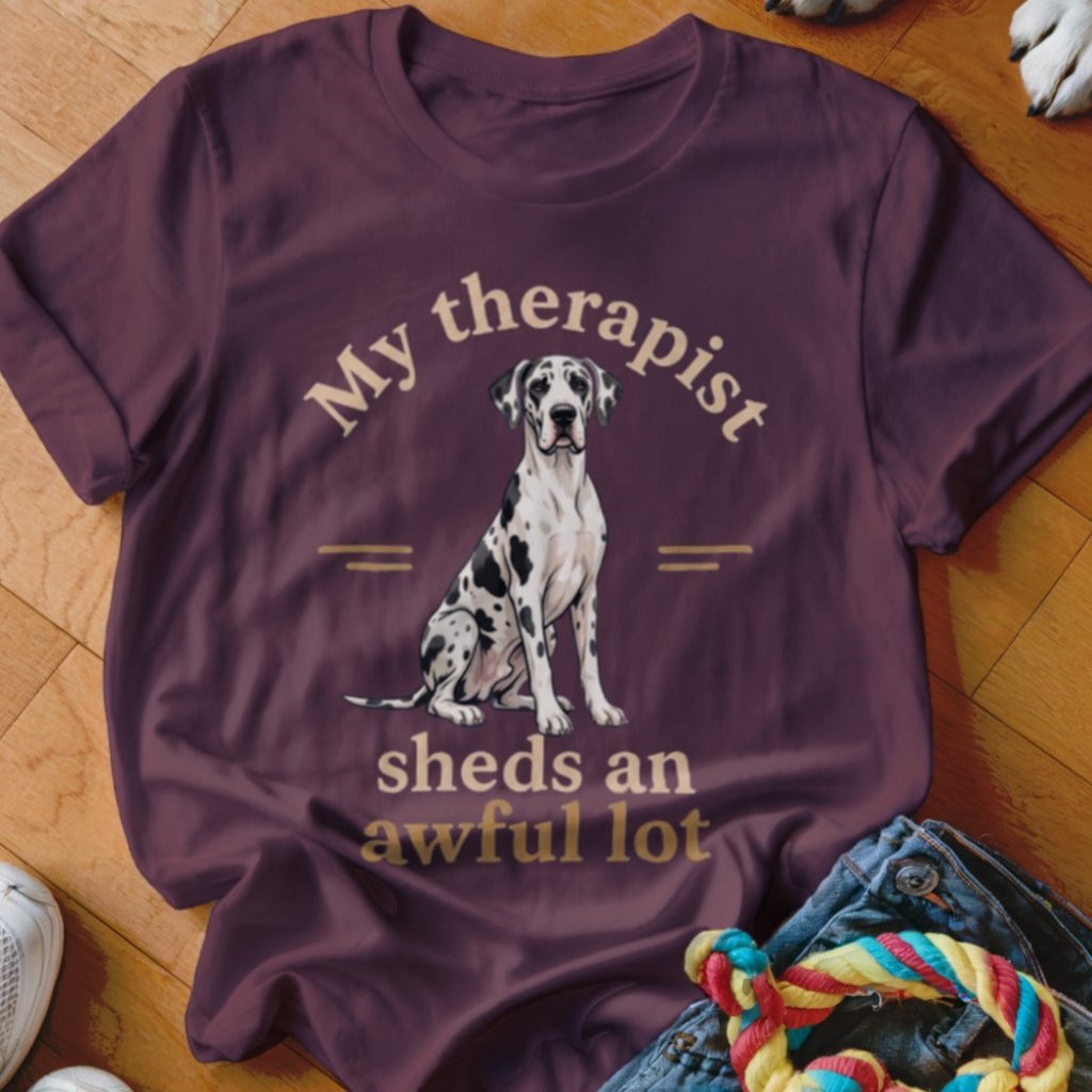 My Therapist Sheds Great Dane Shirt - The Pawsitive Initiative