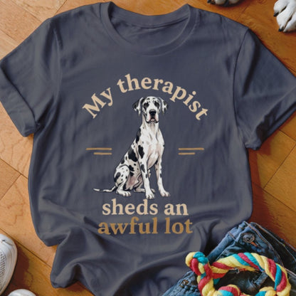 My Therapist Sheds Great Dane Shirt - The Pawsitive Initiative