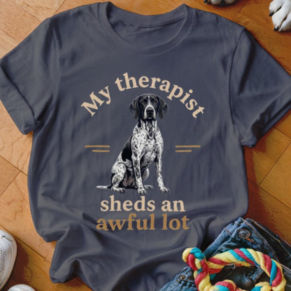 My Therapist Sheds GSP Shirt - The Pawsitive Initiative