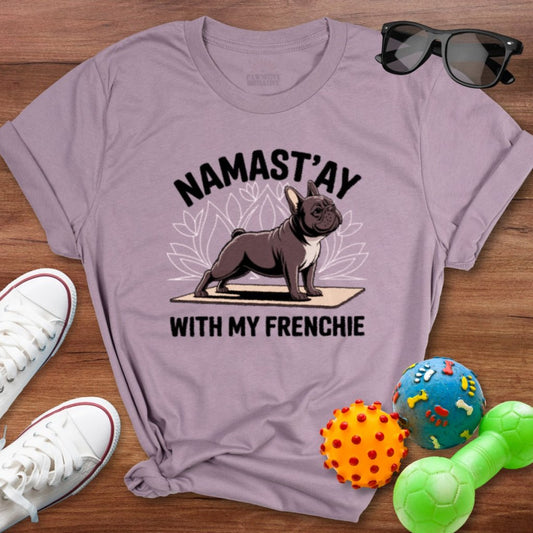 Namast'ay Frenchie Shirt - The Pawsitive Initiative