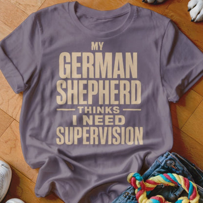 Need Supervision Shirt - The Pawsitive Initiative
