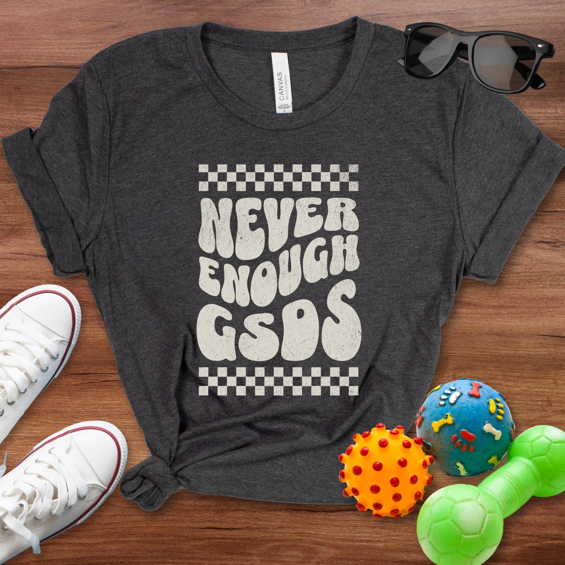 Never Enough GSDs Shirt - The Pawsitive Initiative