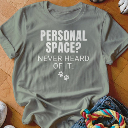 Never Heard of it Shirt - The Pawsitive Initiative