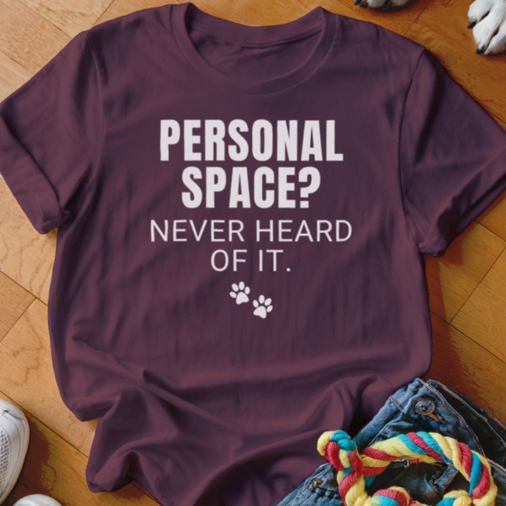 Never Heard of it Shirt - The Pawsitive Initiative