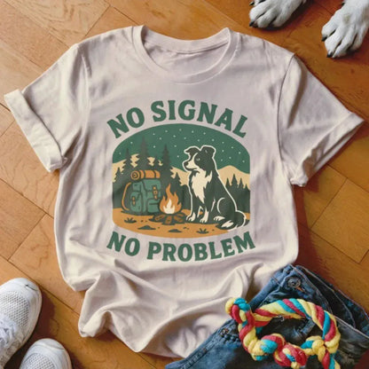No Signal No Problem Shirt - The Pawsitive Initiative