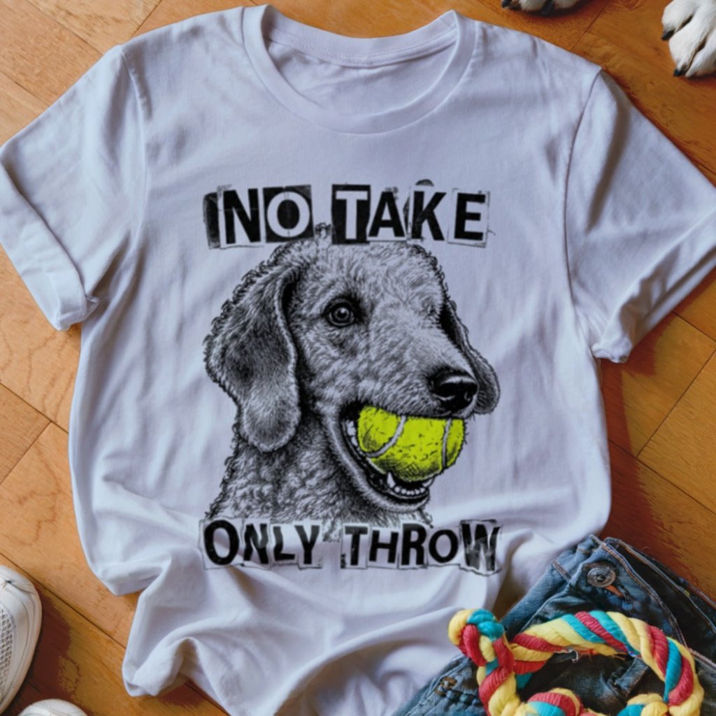 No Take Only Throw Bedlington Terrier Shirt - The Pawsitive Initiative