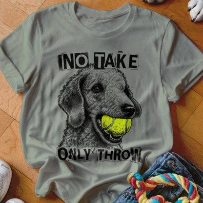 No Take Only Throw Bedlington Terrier Shirt - The Pawsitive Initiative