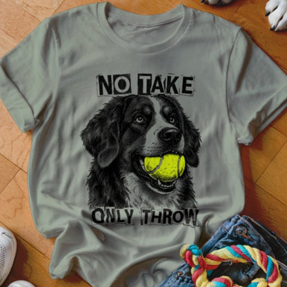 No Take Only Throw Bernese Mountain Dog Shirt - The Pawsitive Initiative